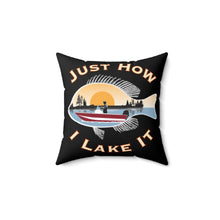 Load image into Gallery viewer, “Just How I Lake It” Square Pillow
