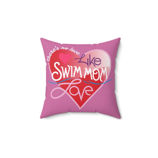 "Swim Mom Love" Square Pillow
