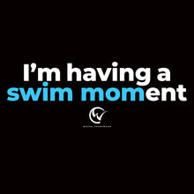 Load image into Gallery viewer, &quot;Swim Mom Moment&quot; Women&#39;s V Neck
