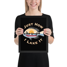 Load image into Gallery viewer, &quot;Just How I Lake It&quot; Framed Poster
